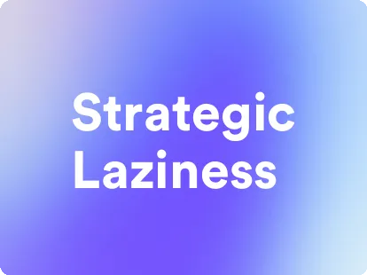 an image for strategic laziness